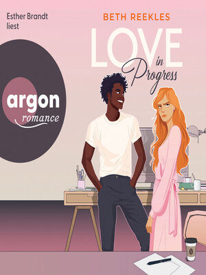 cover image of Love in Progress (Ungekürzte Lesung)